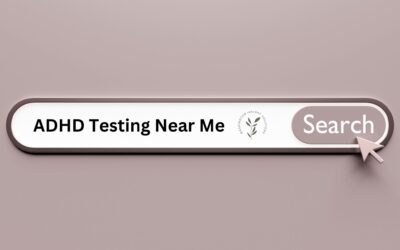 Beyond Google: What ADHD Testing Near Me Searches Don’t Tell You