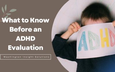 4 Things to Know Before Getting an ADHD Evaluation in Rockville, MD