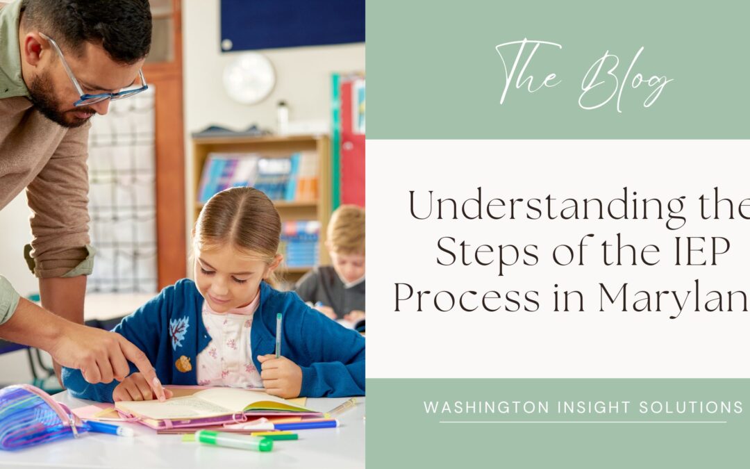 Understanding the Steps of the IEP Process in Maryland